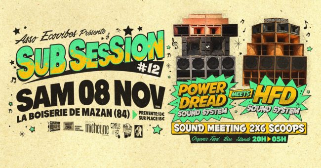 SUB SESSION #12 Power Dread Sound System meets HFD Sound System.