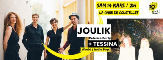 Joulik release party + Tessina à La Gare.