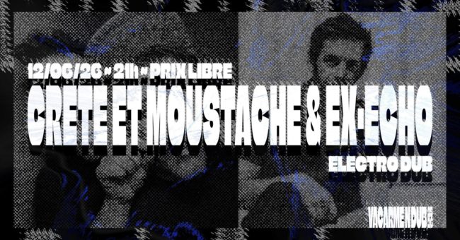 CrêtesEt Moustache & Ex-Echo - Lives - Elecgtro Dub.