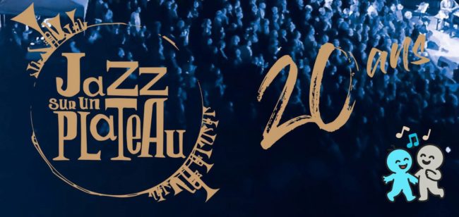 Jazz Sur Un Plateau fête ses 20 ans.