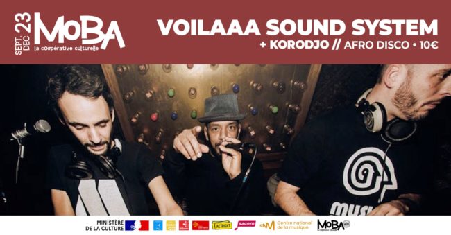 SOIRÉE DE RÉOUVERTURE - AFRO BEAT PARTY avec Voilaaa Sound System et Korodjo Sound - La Moba.