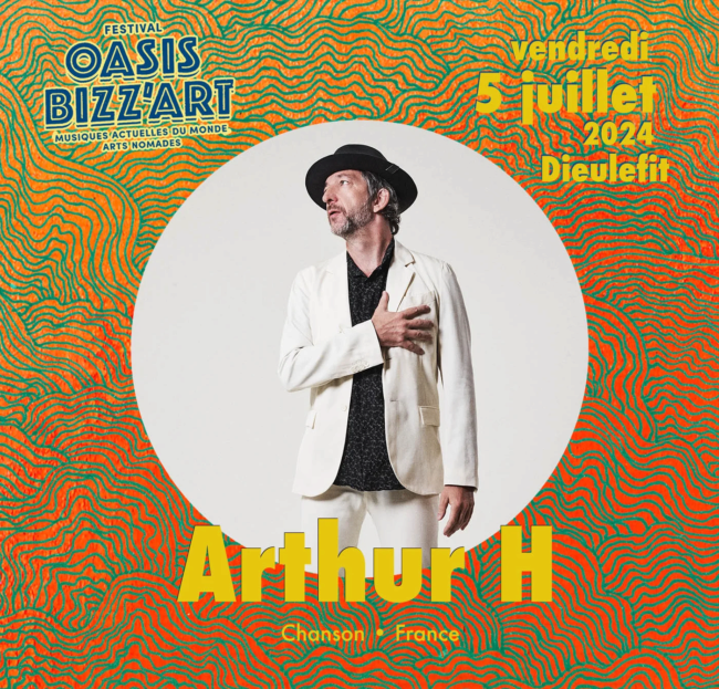 Arthur H - Festival Oasis Bizz'art