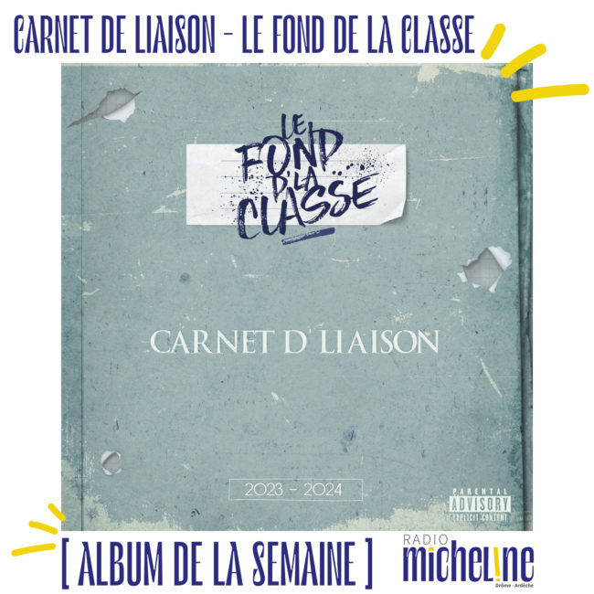 [ALBUM DE LA SEMAINE] Le Fond d'La Classe - Carnet de Liaison.