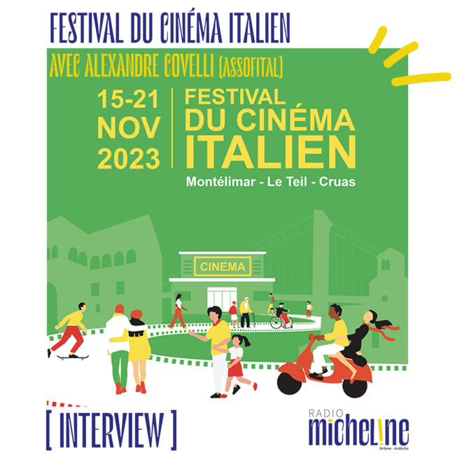 [INTERVIEW] Avec Alexandre Covelli: 7eme édition du festival du Cinéma Italien.