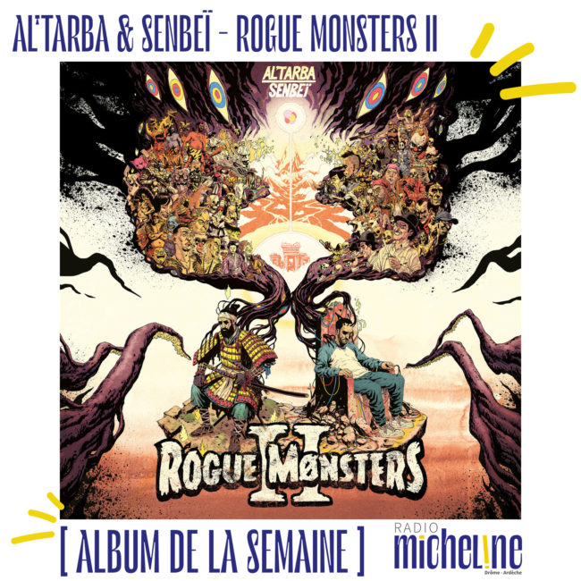 [ALBUM DE LA SEMAINE] Al'Tarba & Senbeï - Rogue Monster II ( Banzaï Lab)