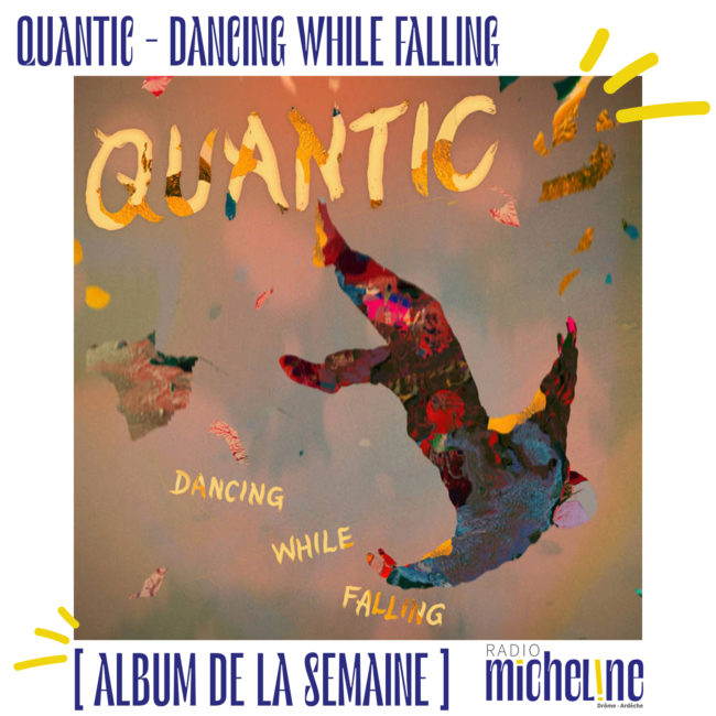 [ALBUM DE LA SEMAINE] Quantic - Dancing While Falling.