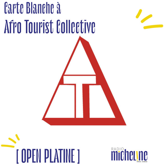 [EMISSION] Carte Blanche au collectif Afro Tourist.