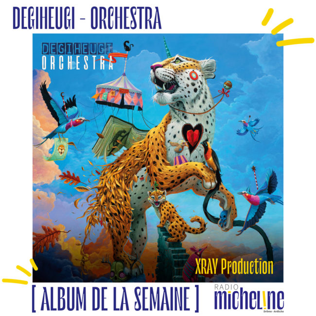 [ALBUM DE LA SEMAINE] Degiheugi - Orchestra (XRAY Production).