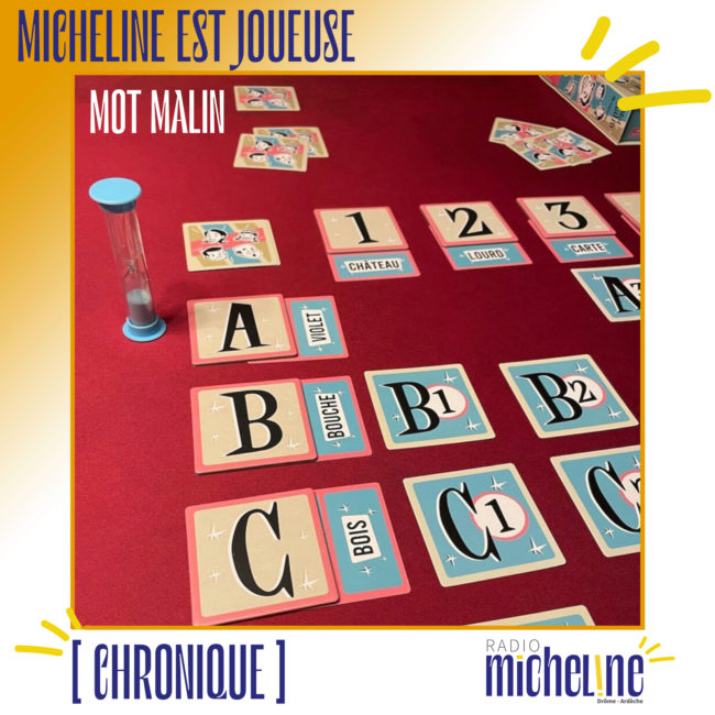 [CHRONIQUE] MICHELINE EST JOUEUSE : MOT MALIN