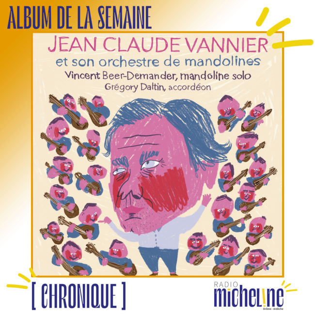 [ALBUM DE LA SEMAINE]  Jean Claude Vannier Et Son Orchestre de Mandolines (Ipecac Recording).