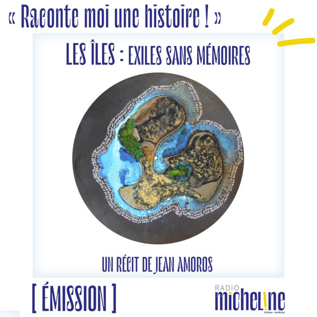 [ÉMISSION]  EXILES SANS MÉMOIRES (un récit de JEAN AMOROS)