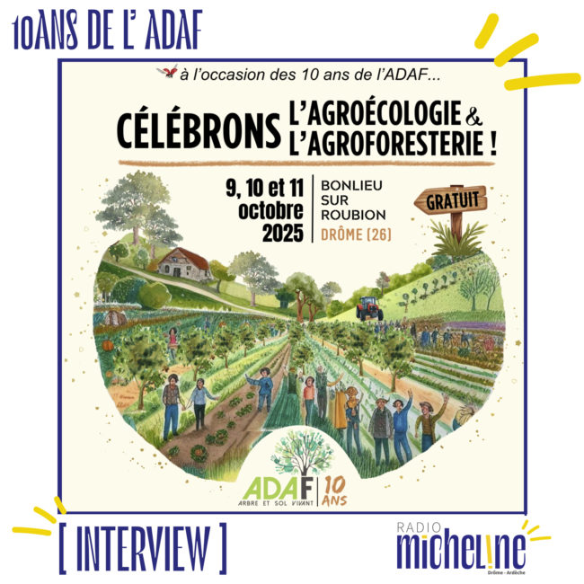 [INTERVIEW] Les 10 ANS de l'ADAF à Bonlieu sur Roubion