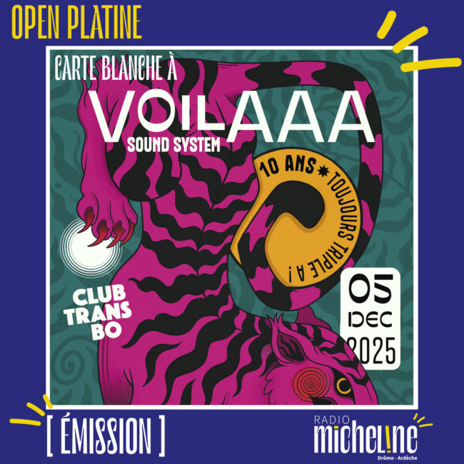 [EMISSION] Open Platine - Carte Blanche à Voilaaa Sound System.