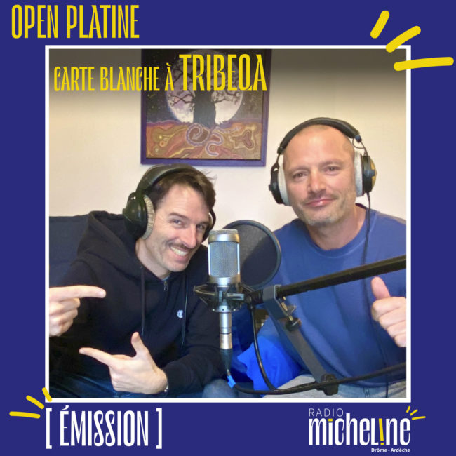 [EMISSION] Open Platine - Carte Blanche à Tribeqa.