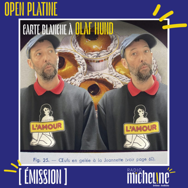 [EMISSION] Open Platine - Carte Blanche à Olaf Hund.
