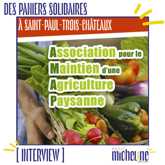 [INTERVIEW] Des paniers solidaires à Saint-Paul-Trois-Châteaux