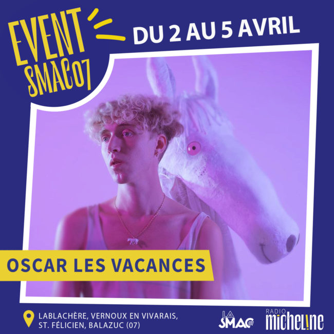 [AGENDA SMAC07] OSCAR LES VACANCES en tournée du 2 au 5 avril