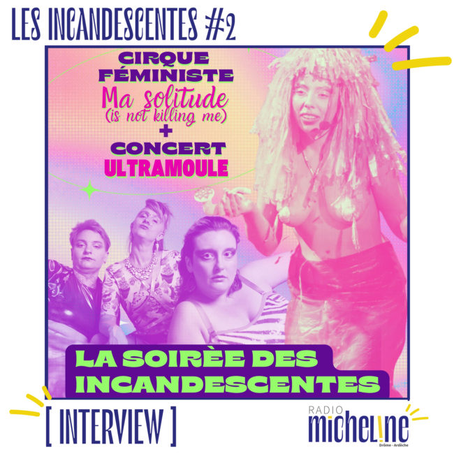 [INTERVIEW] LES INCANDESCENTES du 11 Avril