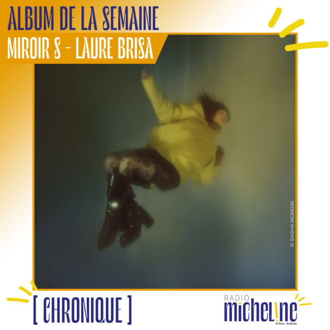[CHRONIQUE] Album De La Semaine - Laure Brisa MIROIR S