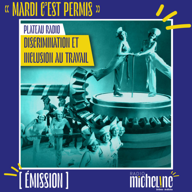 [PODCAST] Mardi C'est Permis - Discrimination et Inclusion au travail.