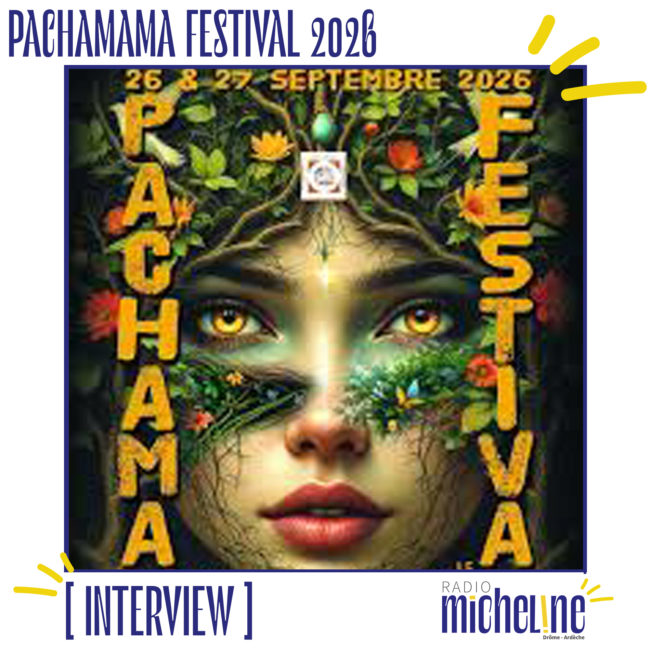 [INTERVIEW] Pachamama Festival : musique, nature et rencontres à Valdoule