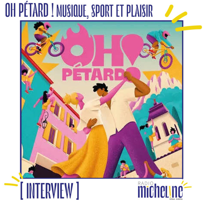 [INTERVIEW] Oh Pétard ! à Buis-les-Baronnies