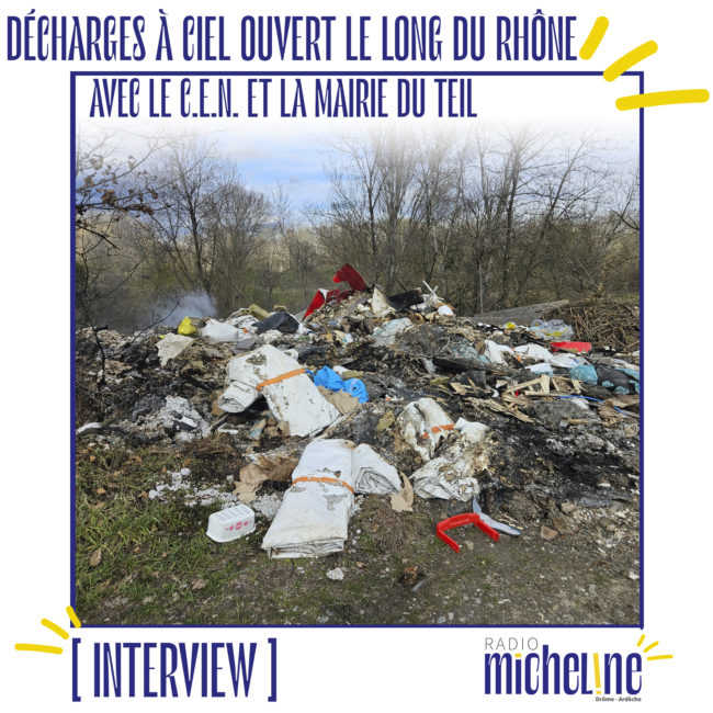 [INTERVIEW] DECHARGES A CIEL OUVERT LE LONG DU RHONE