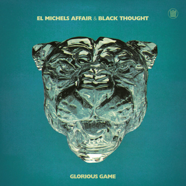 [ALBUM DE LA SEMAINE] El Michels Affair & Black Thought - Glorious Game (Big Crown Records)